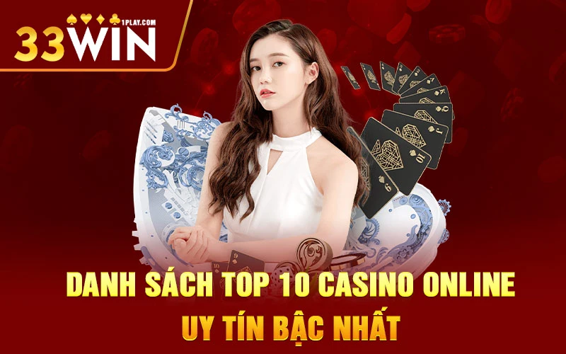 Danh sách top 10 casino online uy tín