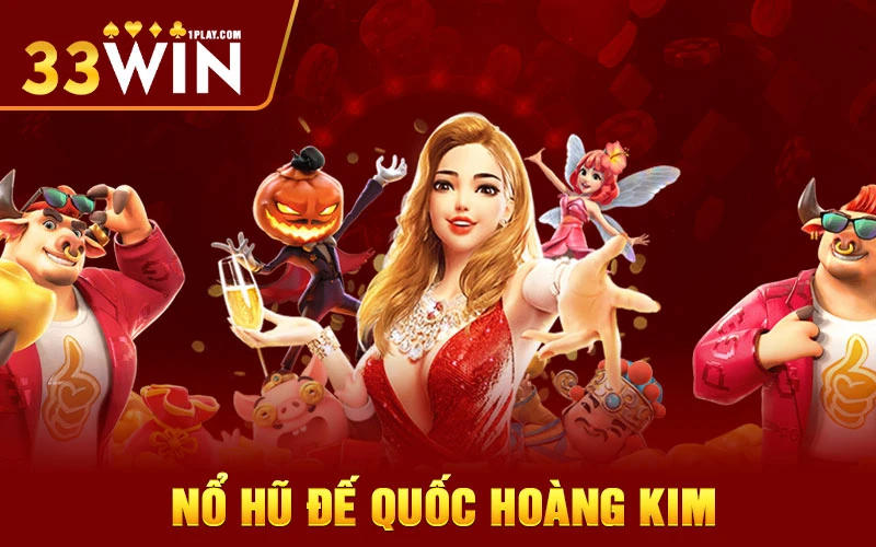 Đế quốc hoàng kim game slots quay hũ được lựa chọn nhiều 