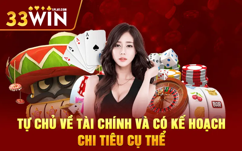 Tự chủ về tài chính và có kế hoạch chi tiêu cụ thể