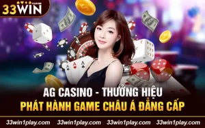 AG Casino – Thưởng hiệu phát hành game Châu Á đẳng cấp