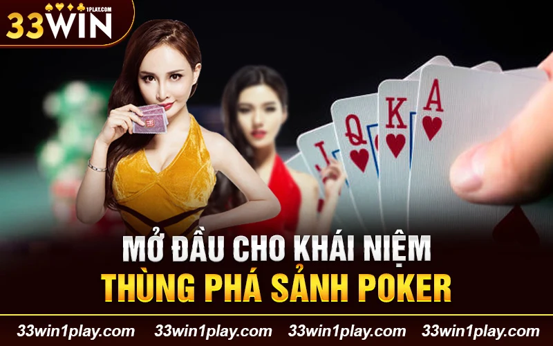 khái niệm Thùng phá sảnh Poker