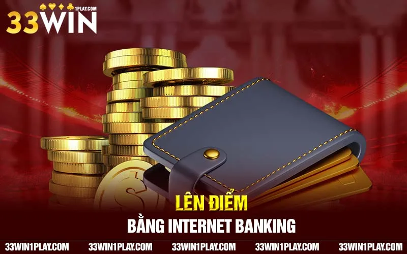 Lên điểm bằng internet banking