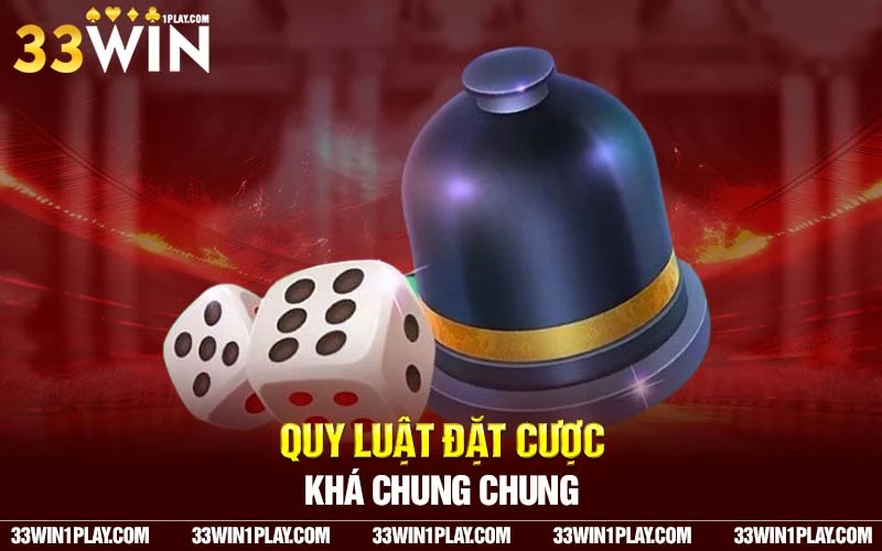 Quy luật đặt cược khá chung chung