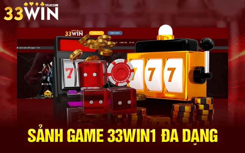 sảnh game 33win1 đa dạng và hấp dẫn